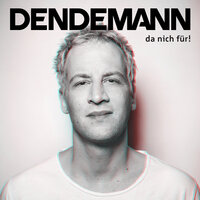 Ich dende also bin ich - Dendemann