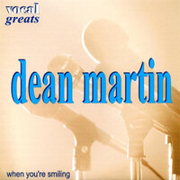 When You’re Smiling - Dean Martin