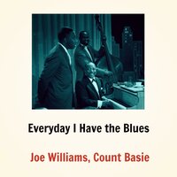 Everyday - Count Basie, Joe Williams