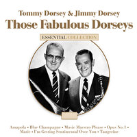 I Hear A Rhapsody - Jimmy Dorsey