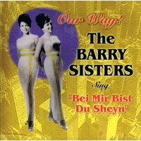 Bei Mir Bist Du Sheyn - The Barry Sisters