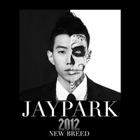 Enjoy the Show - Jay Park