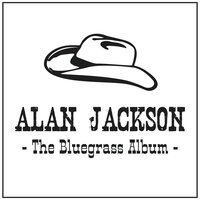 Wild and Blue - Alan Jackson