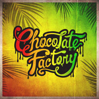 One Love - Chocolate Factory