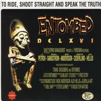 Put Me Out - Entombed