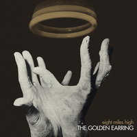 Eight Miles High - Golden Earring