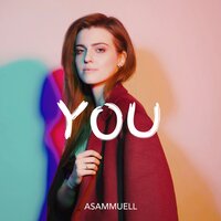 You - ASAMMUELL