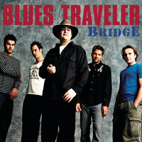 You're Burning Me - Blues Traveler