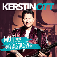 Mut zur Katastrophe - Kerstin Ott