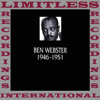 I Got It Bad And That Ain't Good - Ben Webster