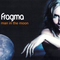 Man In The Moon - Fragma, Duderstadt