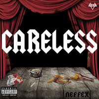Careless - NEFFEX