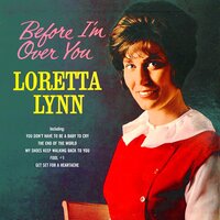 Fool #1 - Loretta Lynn