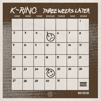 Three Weeks Later - K Rino