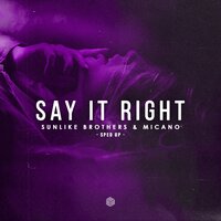 Say It Right - Sunlike Brothers