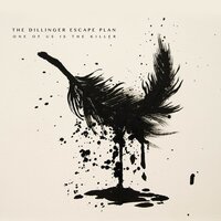 Nothing's Funny - The Dillinger Escape Plan
