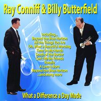 Oh, What a Beautiful Morning - Ray Conniff And Billy Butterfield, Ray Conniff, Billy Butterfield