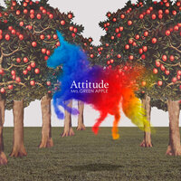Attitude - Mrs. GREEN APPLE
