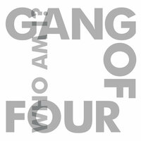 Who Am I? - Gang Of Four