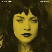 God Awful - Can't Swim