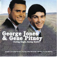 Feeling Single Seeing Double - George Jones and Gene Pitney, Gene Pitney, George Jones
