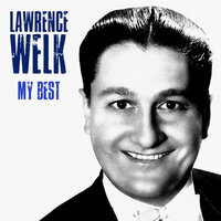 Don't Sweetheart Me - Lawrence Welk