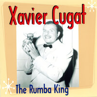 Chica,Chica,Boom,Chic - Xavier Cugat & His Orchestra, Xavier Cugat