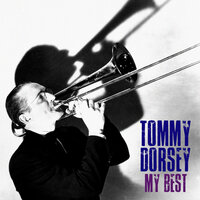 The Music Goes 'Round and Around - Tommy Dorsey