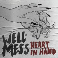 Heart In Hand - Wellmess, Van Psyke