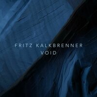 Void - Fritz Kalkbrenner