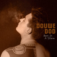 Life Weighs Heavy - Douwe Bob