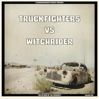 Dig You Down - Truckfighters, witchrider
