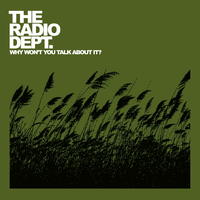 I Don't Need Love, I've Got My Band - The Radio Dept.