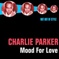 East of the Sun - Charlie Parker