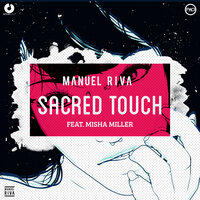 Sacred Touch - Manuel Riva, Misha Miller