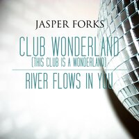 This Club Is a Wonderland - Jasper Forks