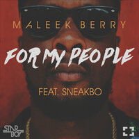 For My People - Maleek Berry, Sneakbo
