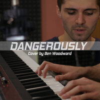 Dangerously - Ben Woodward