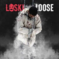Loose - Loski