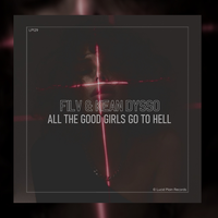 All The Good Girls Go To Hell - FILV, KEAN DYSSO