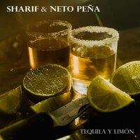 Tequila y Limón - Sharif, Gordo del funk, Neto Peña