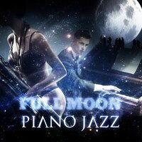 Moon Phases - Piano Jazz Calming Music Academy