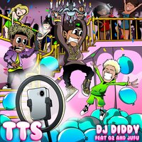 TTS - DJ Diddy, Jufu