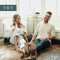 Try - Caleb and Kelsey