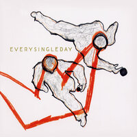 One Day - Every Single Day