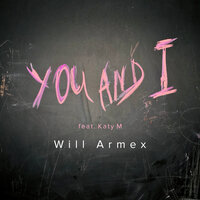 You and I - Will Armex