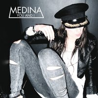 You And I - Medina, Providers