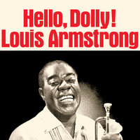 You Are Woman I Am Man - Louis Armstrong