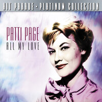I Don’t Care If The Sun Don’t Shine - Patti Page