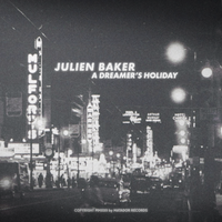 A Dreamer's Holiday - Julien Baker
